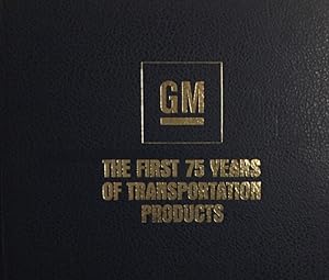 Seller image for General Motors. The first 75 years of transportation products. for sale by Antiquariat J. Hnteler