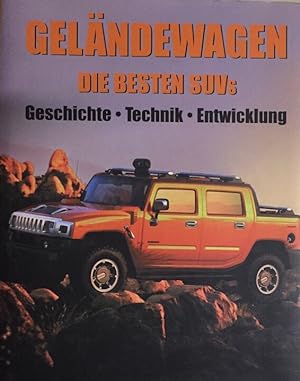 Geländewagen. Die besten SUVs. Geschichte, Technik, Entwicklung