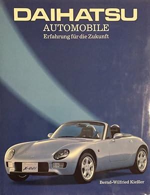 Daihatsu Automobile. Erfahrung für die Zukunft. Eine Firmengeschichte.