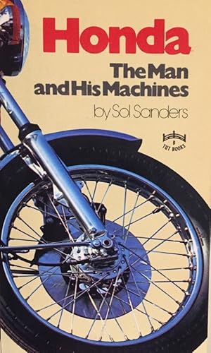 Bild des Verkufers fr Honda. The Man and His Machines. zum Verkauf von Antiquariat J. Hnteler