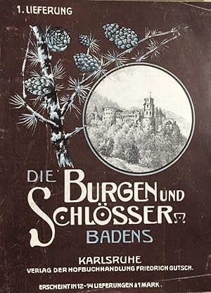 Bild des Verkufers fr Die Burgen und Schlsser Badens. 1. - 18. Lieferung. (komplett). 18 Hefte. zum Verkauf von Antiquariat J. Hnteler