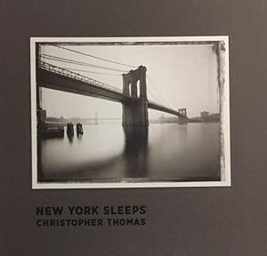 Seller image for New York Sleeps - Christopher Thomas. With Essay by Ulrich Pohlmann and Bob Shamis. for sale by Antiquariat J. Hnteler