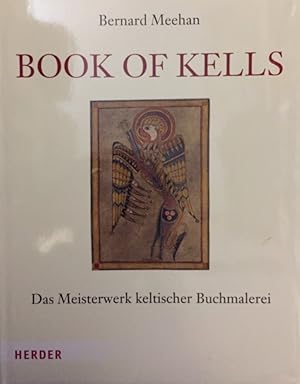 Immagine del venditore per Book of Kells. Das Meisterwerk keltischer Buchmalerei. Aus dem Englischen von Yvonne El Saman. venduto da Antiquariat J. Hnteler