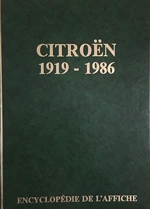 Citroën 1919-1986. Encyclopédie de l`Affiche.