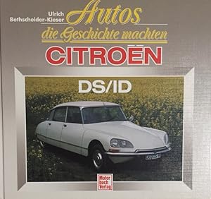 Imagen del vendedor de Autos die Geschichte machten. Citroen. DS/ID a la venta por Antiquariat J. Hnteler