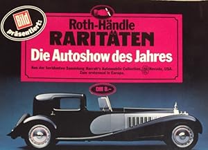 Roth-Händle Raritäten. Die Autoshow des Jahres. Aus der berühmten Sammlung Harrah`s Automobile Co...