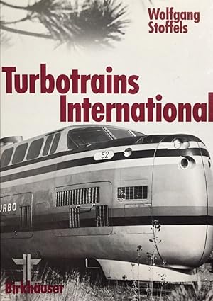 Bild des Verkufers fr Turbotrains International. zum Verkauf von Antiquariat J. Hnteler