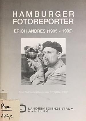 Bild des Verkufers fr Erich Andres (1905 - 1992). Hamburger Fotoreporter. Eine Retrospektive in der Fotogalerie. zum Verkauf von Antiquariat J. Hnteler