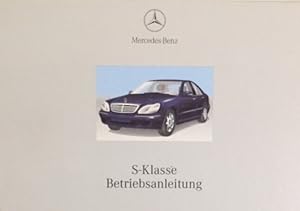 Bild des Verkufers fr Mercedes-Benz S-Klasse-Betriebsanleitung. zum Verkauf von Antiquariat J. Hnteler