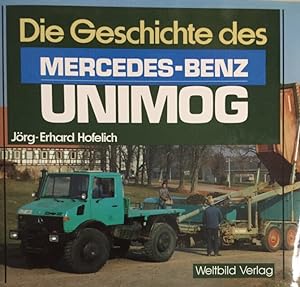 Bild des Verkufers fr Die Geschichte des Mercedes-Benz Unimog zum Verkauf von Antiquariat J. Hnteler