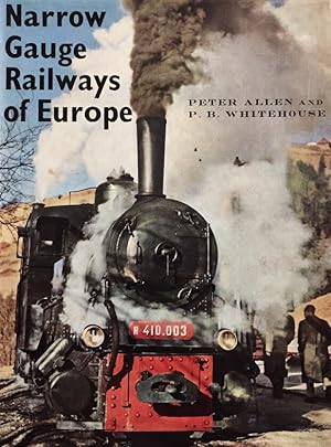 Imagen del vendedor de Narrow Gauge Railways of Europe. Reprinted. [2. Auflage]. a la venta por Antiquariat J. Hnteler