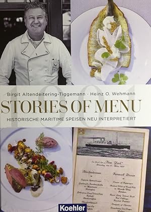 Bild des Verkufers fr Stories of Menu. Historische maritime Speisen neu interpretiert. zum Verkauf von Antiquariat J. Hnteler