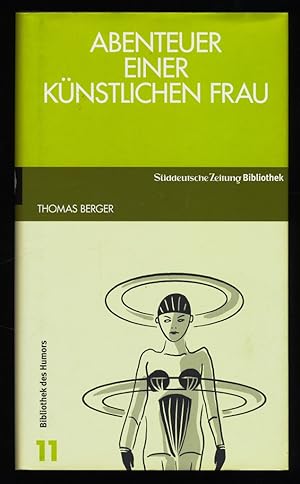 Seller image for Abenteuer einer knstlichen Frau : Roman. for sale by Antiquariat Peda