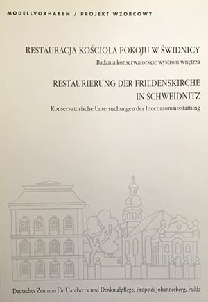 Restauracja Kosció a Pokoju w Swidnicy. Badania konserwatorskie wystroju wn trza. Restaurierung d...