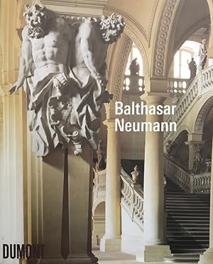 Balthasar Neumann. Fotografien von Florian Monheim.