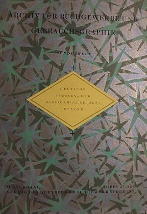 Archiv für Buchgewerbe und Gebrauchsgraphik. 61. Jahrgang, Heft 4, 1924. Sonderheft: Deutsche Pre...