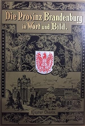 Die Provinz Brandenburg in Wort und Bild. Hrsg.Pestalozzi-Verein d.Provinz Brandenburg. Originala...