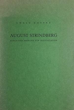 August Strindberg. Durch den Abgrund zur Individuation.