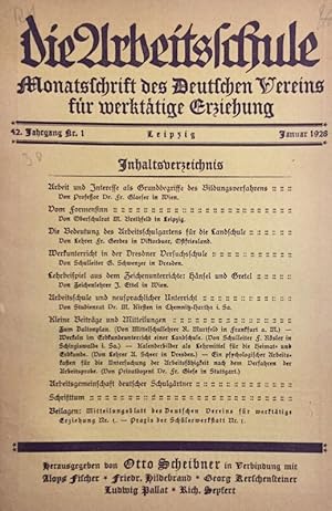 Die Arbeitsschule. Monatsschrift des Deutschen Vereins für werktätige Erziehung. In Verbindung mi...