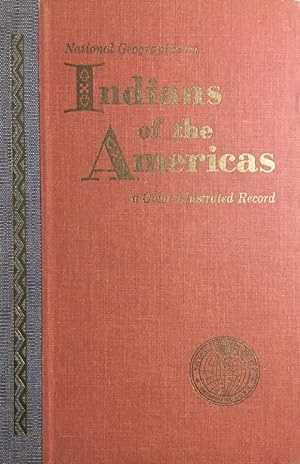 National Geographic on Indians of the Americans. A Color-illustrated Record. 7. Auflage.
