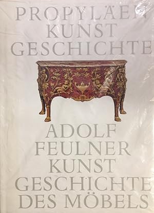 Kunstgeschichte des Möbels. Bearbeitet und mit einem Beitrag von Dieter Alfter. (Propyläen Kunstg...