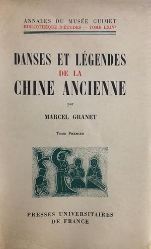 Danses et Legendes de la Chine Ancienne. (Annales du Musée Guimet, tome LXIV). 2 Bände.