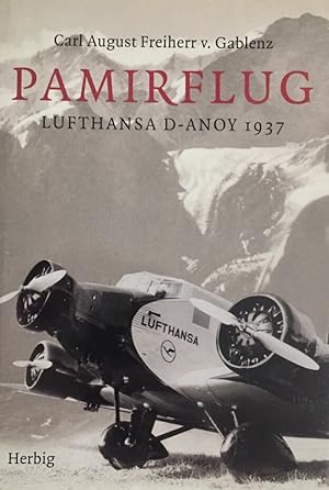 Pamirflug. Lufthansa D-ANOY 1937.