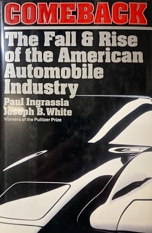 Imagen del vendedor de Comeback! The Fall and Rise of the American Automobile Industry. a la venta por Antiquariat J. Hnteler