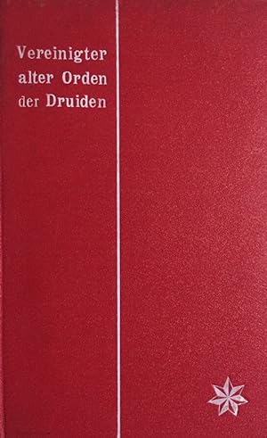 Bild des Verkufers fr Vereinigter Alter Orden der Druiden. Zweite vermehrte Auflage. zum Verkauf von Antiquariat J. Hnteler