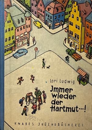 Immer wieder der Hartmut.! [Illustrationen und Umschlagentwurf von Hans-Otto Heilmann].