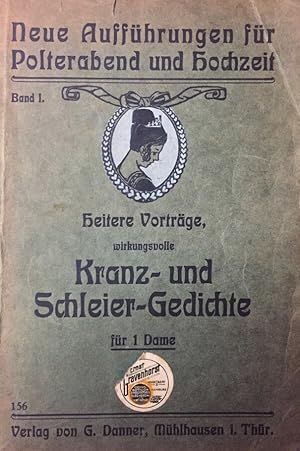 Wirkungsvolle Kranz- und Schleier-Gedichte, sowie heitere Deklamationen und Vorträge bei Überreic...