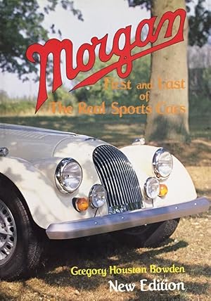 Morgan. First and Last of The Real Sports Cars. (A Foulis Motoring Book).