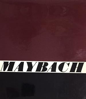 Die Geschichte der Maybach-Automobile. Mit dem vollständigen Maybachregister.