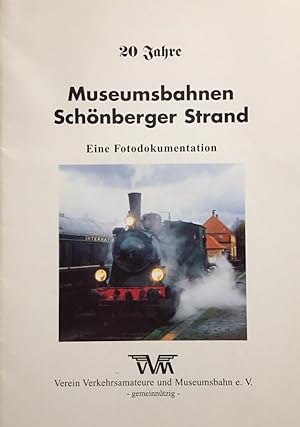 Image du vendeur pour 20 Jahre Museumsbahnen Schnberger Strand. Eine Fotodokumentation. mis en vente par Antiquariat J. Hnteler