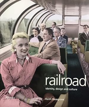 Seller image for Railroad. Identity, Design and Culture. for sale by Antiquariat J. Hnteler