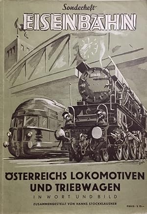 Bild des Verkufers fr sterreichs Lokomotiven und Triebwagen in Wort und Bild. (`Sonderheft "Eisenbahn"). zum Verkauf von Antiquariat J. Hnteler