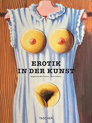 Bild des Verkufers fr Erotik in der Kunst des 20. Jahrhunderts. Konzeption Angelika Muthesius , Burkhard Riemschneider. zum Verkauf von Antiquariat J. Hnteler