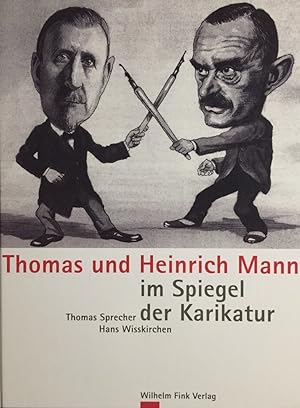 Seller image for Thomas und Heinrich Mann im Spiegel der Karikatur. Mit einem Beitrag von Uwe Naumann. for sale by Antiquariat J. Hnteler
