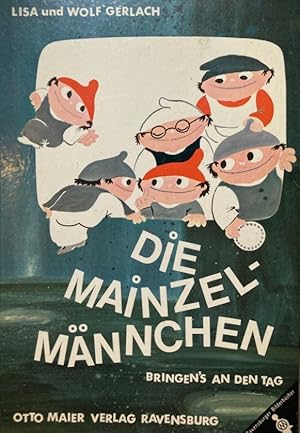 Imagen del vendedor de Die Mainzel-Mnnchen bringen`s an den Tag. a la venta por Antiquariat J. Hnteler