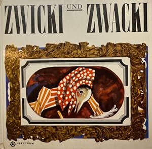 Imagen del vendedor de Zwicki und Zwacki. a la venta por Antiquariat J. Hnteler