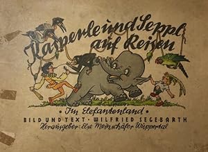Seller image for Kasperle und Seppl auf Reisen: Im Elefantenland. Bild und Text. for sale by Antiquariat J. Hnteler