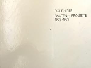 Bauten + Projekte. 1953-1983.