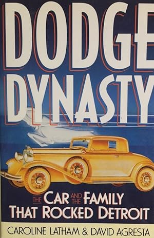 Bild des Verkufers fr Dodge Dynasty. The car and the family that rocked Detroit. zum Verkauf von Antiquariat J. Hnteler