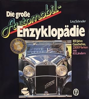 Bild des Verkufers fr Die groe Automobil-Enzyklopdie. 100 Jahre Geschichte, 2500 Marken aus 65 Lndern. zum Verkauf von Antiquariat J. Hnteler