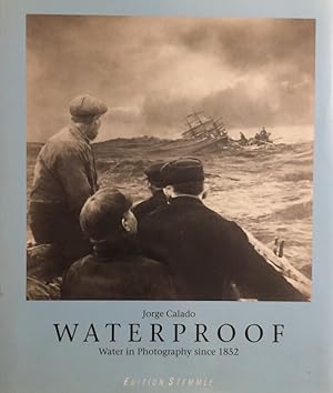 Immagine del venditore per Waterproof. Water in Photography since 1852. venduto da Antiquariat J. Hnteler