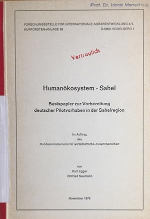 Humanökosystem - Sahel. Basispapier zur Vorbereitung deutscher Pilotvorhaben in der Sahelregion.