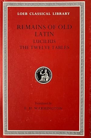 Bild des Verkufers fr Lucilius. The Twelve Tables.Translated by E. H. Warmington. [Loeb Classical Library N 329]. 6. Auflage. zum Verkauf von Antiquariat J. Hnteler