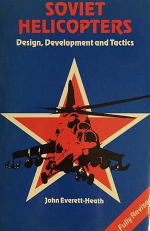 Immagine del venditore per Soviet Helicopters. Design, Development and Tactics. Fully revised edition. venduto da Antiquariat J. Hnteler