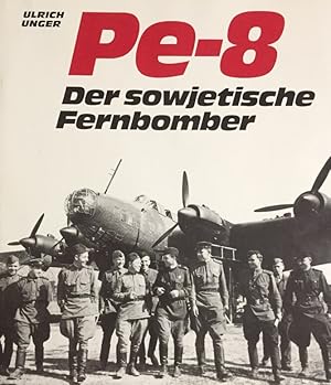 Petljakow Pe-8. Der sowjetische Fernbomber.