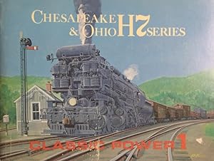 Seller image for Chesapeake & Ohio H 7 Series. Classic Power 1. for sale by Antiquariat J. Hnteler